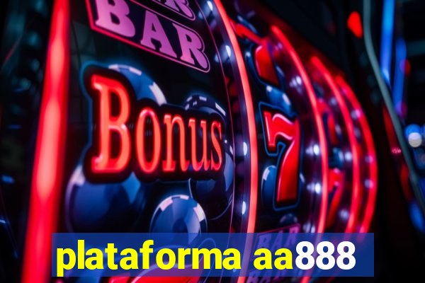 plataforma aa888